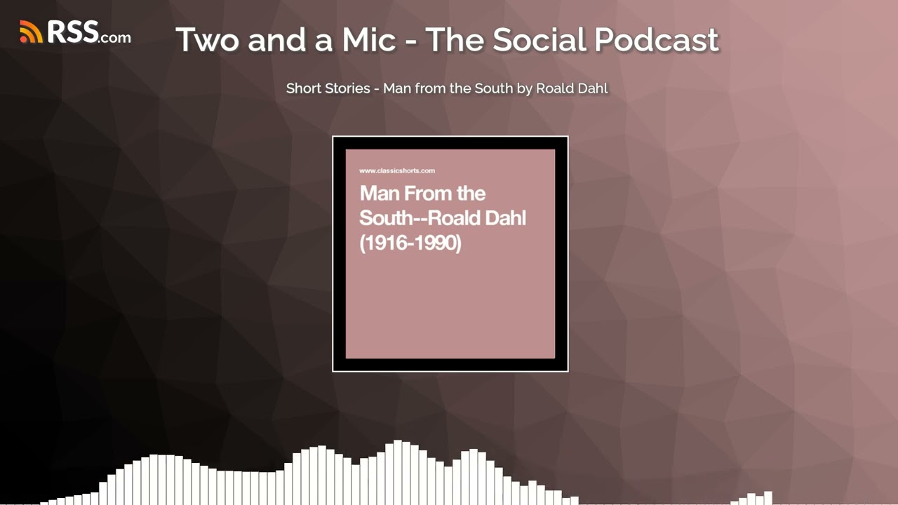 Short Stories - Man from the South by Roald Dahl