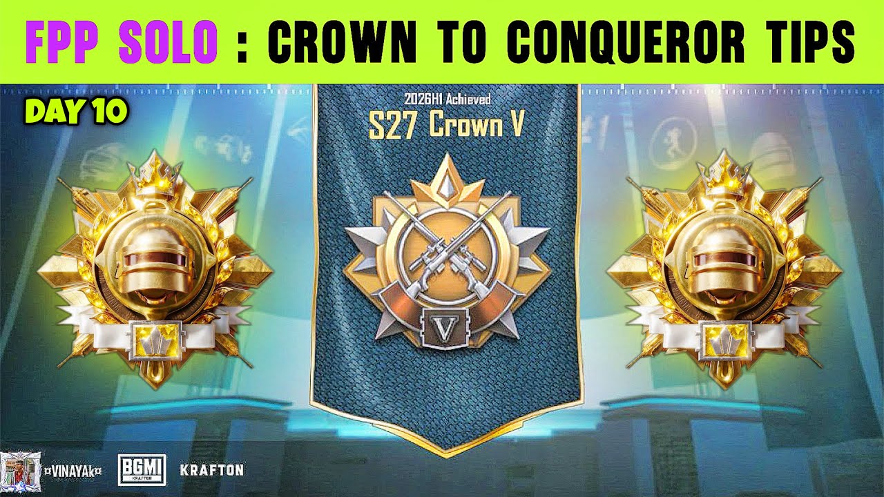 🇮🇳FPP SOLO : DAY 10 - CROWN TO CONQUEROR TIPS & TRICKS !! HARD LOBBY ME TOP 10 KAISE SURVIVE KARE ??