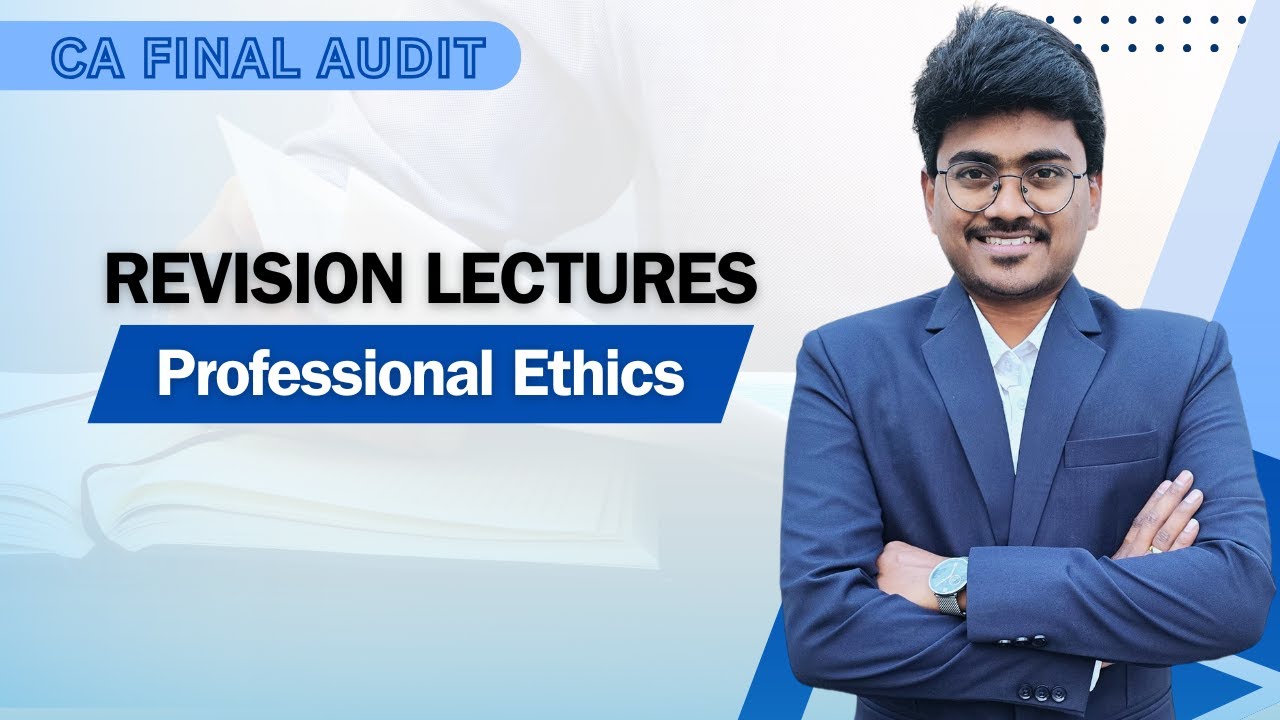 CA Final Audit Professional Ethics Revision with Amendments