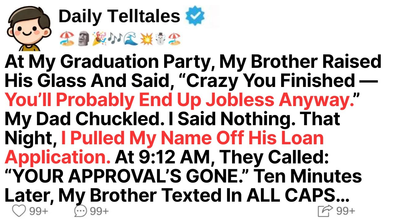 At My Graduation Party, My Brother Raised His Glass And Said, “Crazy You Finished — You’ll Probably