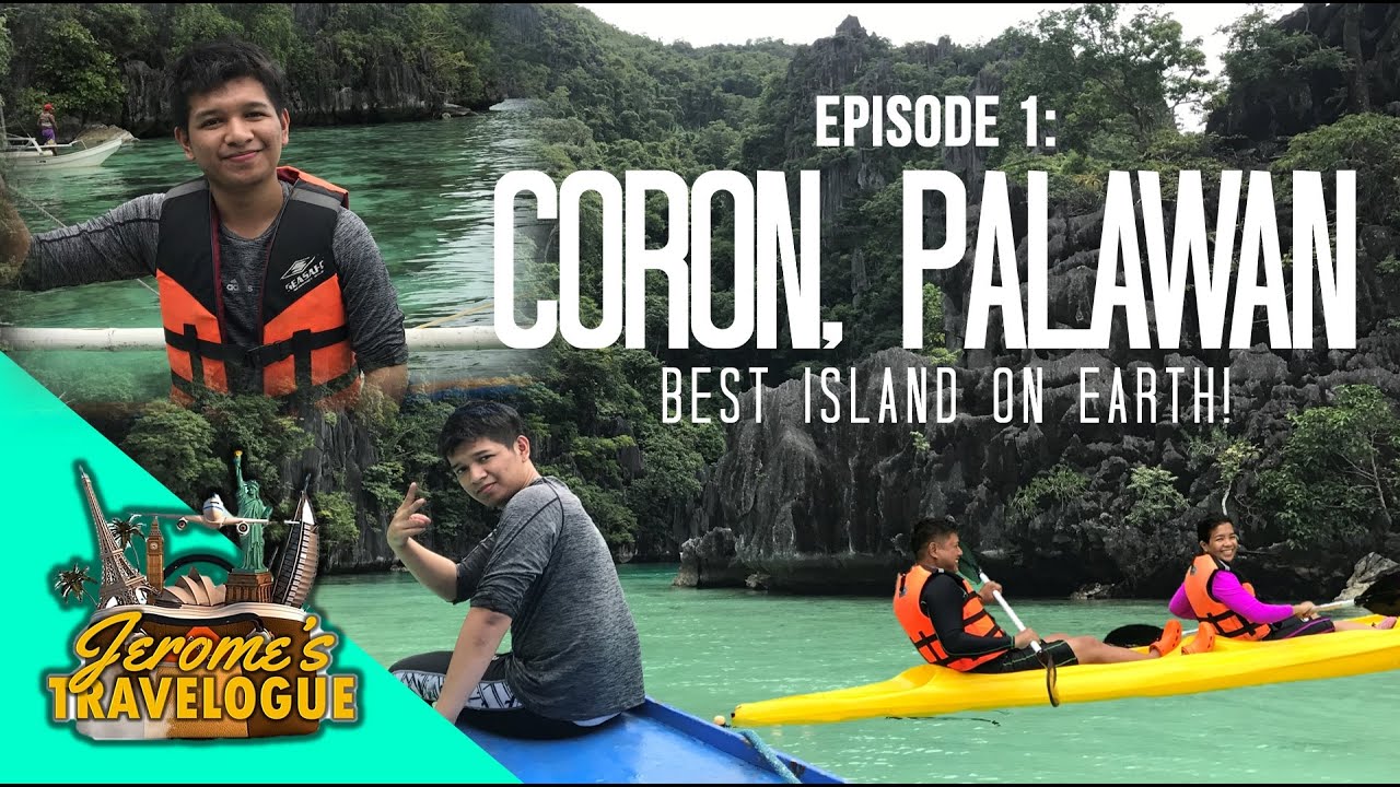 BEST ISLAND ON EARTH! | Jerome's Travelogue | Full Episode 1: CORON, PALAWAN