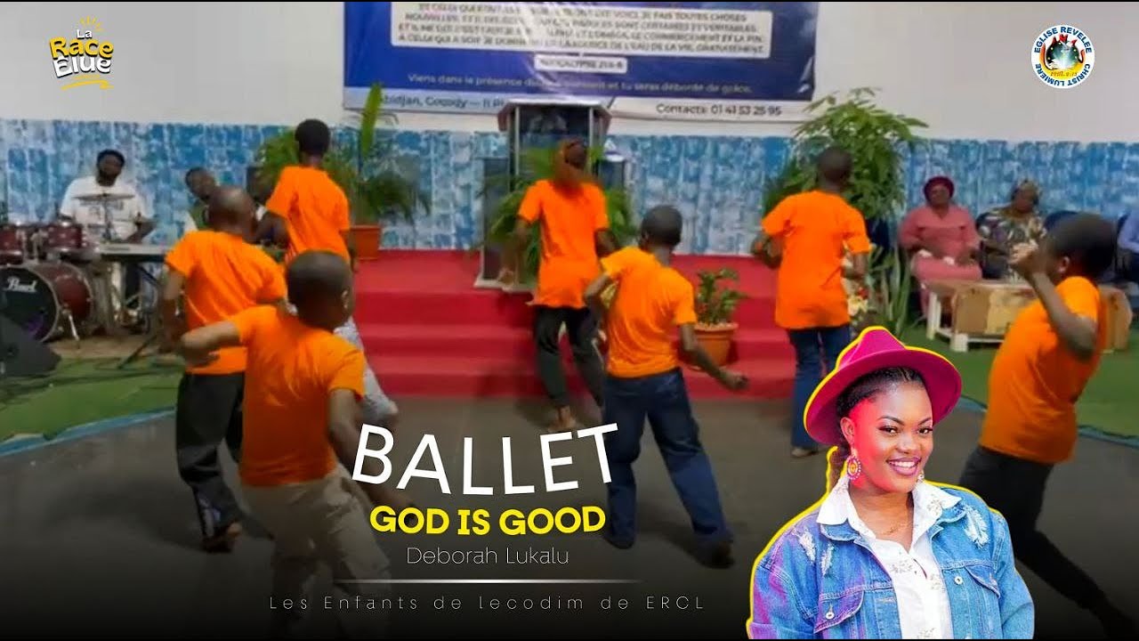 BALLET DES ENFANTS DE L'ERCL - GOD IS GOOD - DEBORAH LUKALU