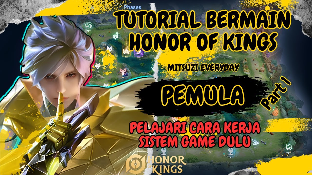 Honor Of Kings -- Tutorial Bermain Honor Of Kings Pemula | Part 1