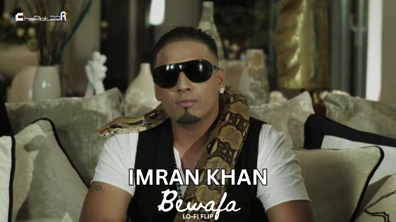 Imran Khan’s Bewafa 💔 Reimagined as Lo-Fi