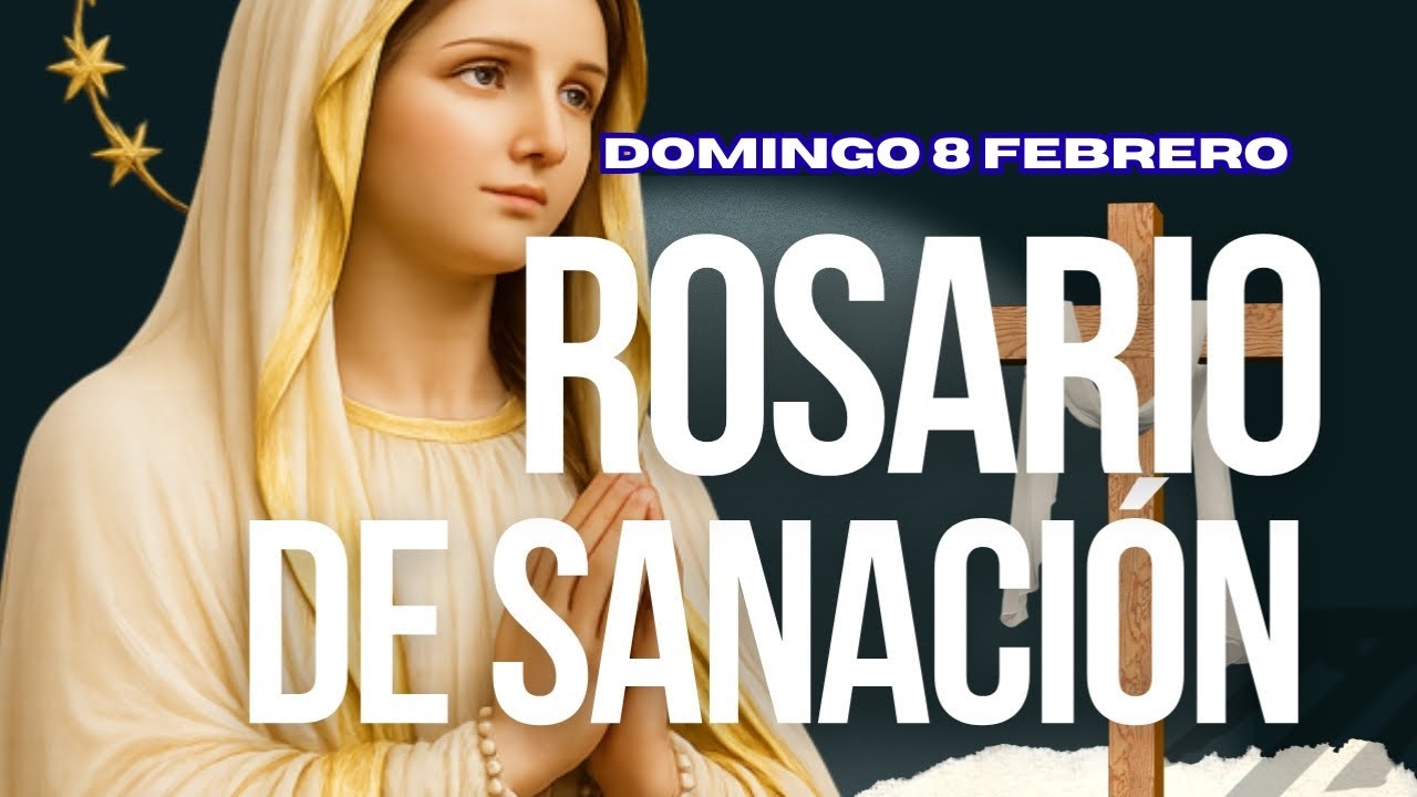 🌹 ROSARIO a la Virgen de LOURDES para Sanar el CUERPO Y ALMA🙏 DOMINGO 8 FEBRERO #rosariodehoy