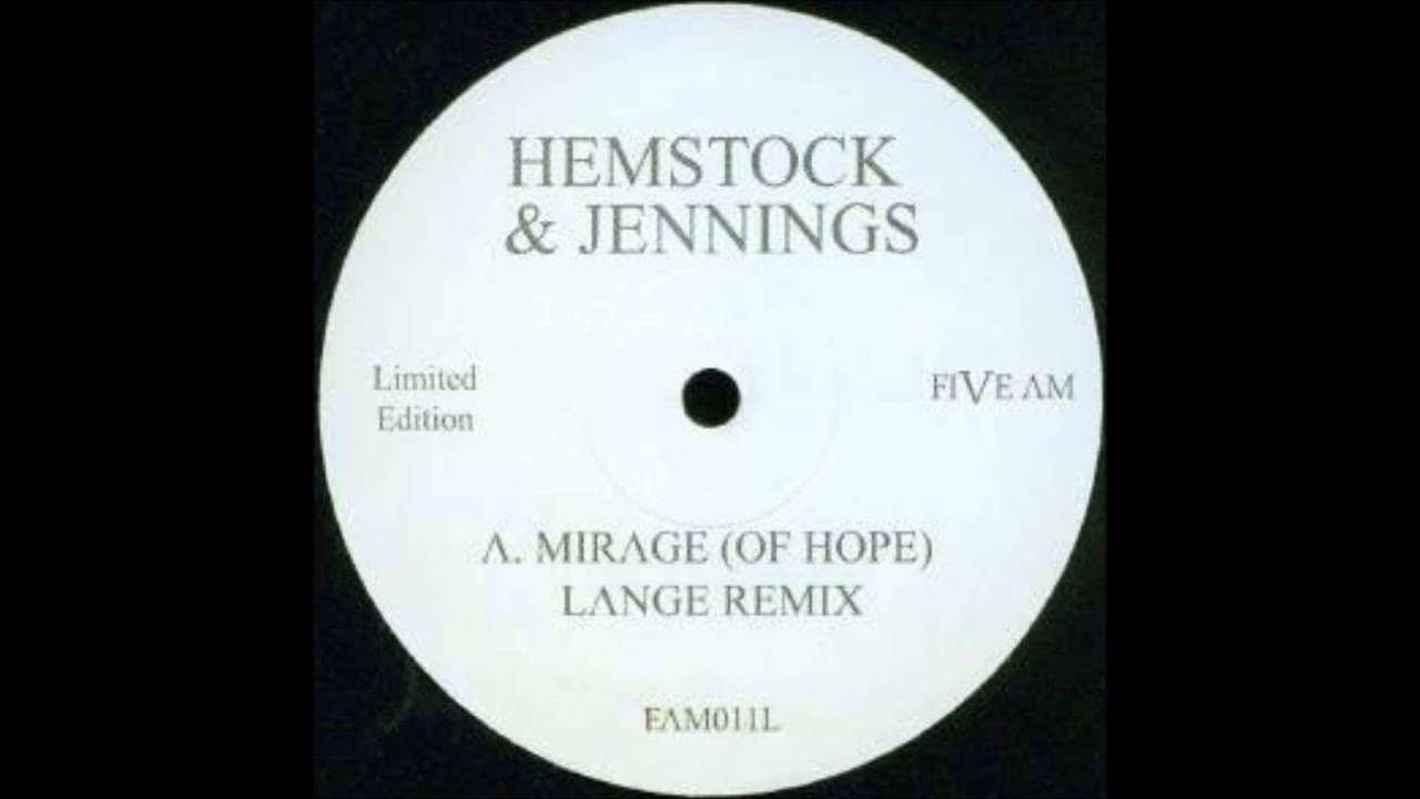 Hemstock & Jennings - Mirage (Of Hope) (Lange Mix) [Five AM]