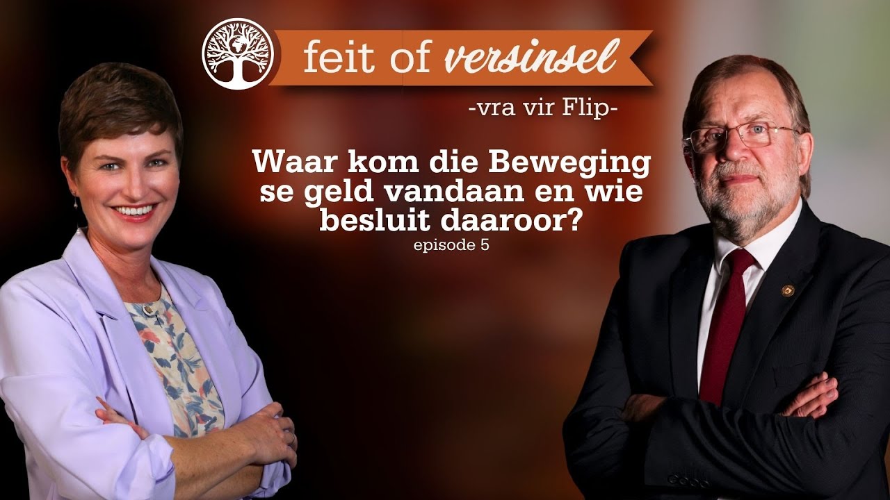 Waar kom die Beweging se geld vandaan en wie besluit daaroor? | Feit of versinsel | Episode 5