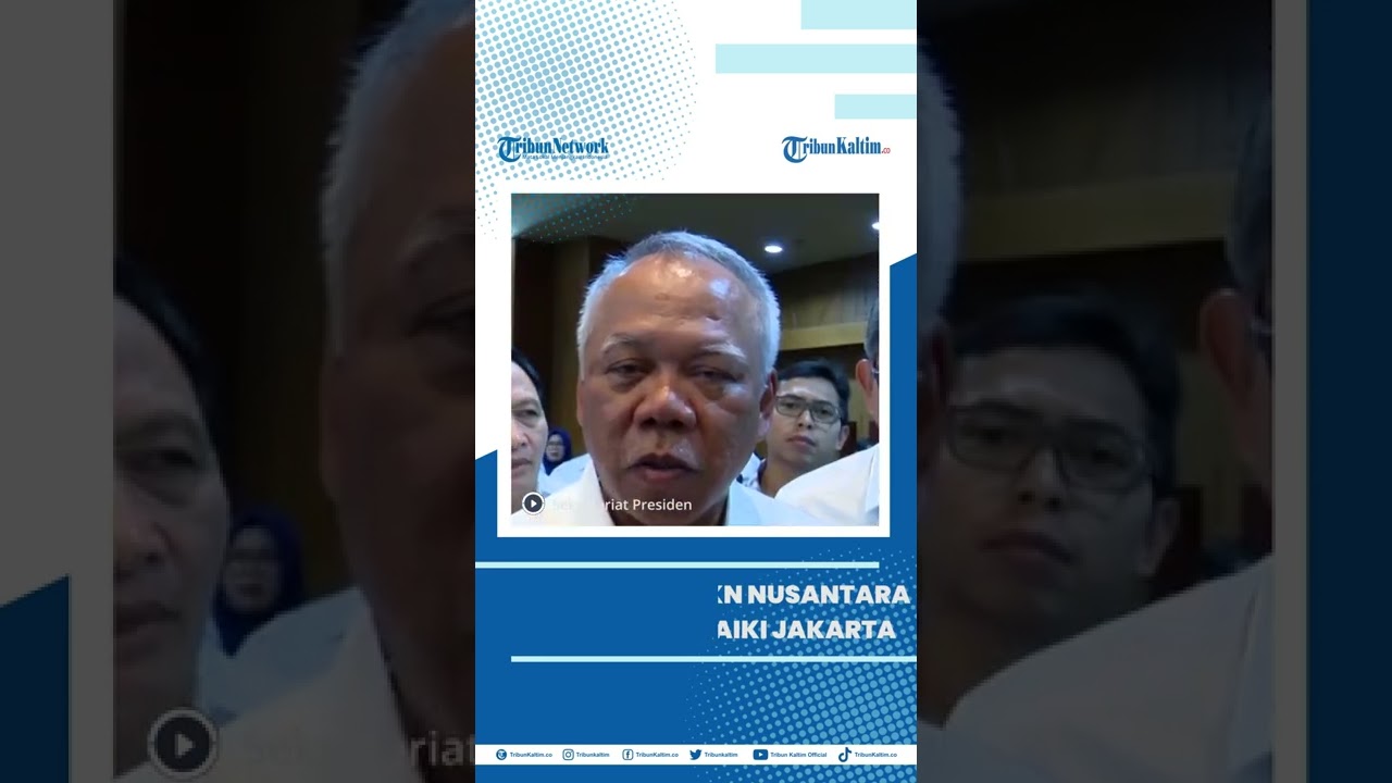 Lebih Murah Bangun IKN Nusantara Dibanding Perbaiki Jakarta