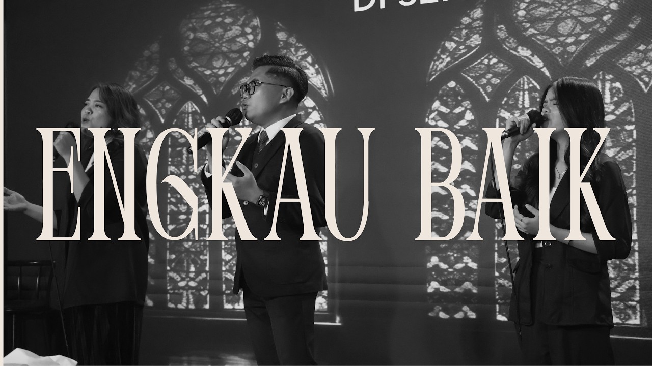 ENGKAU BAIK | IFLC WORSHIP (COVER)