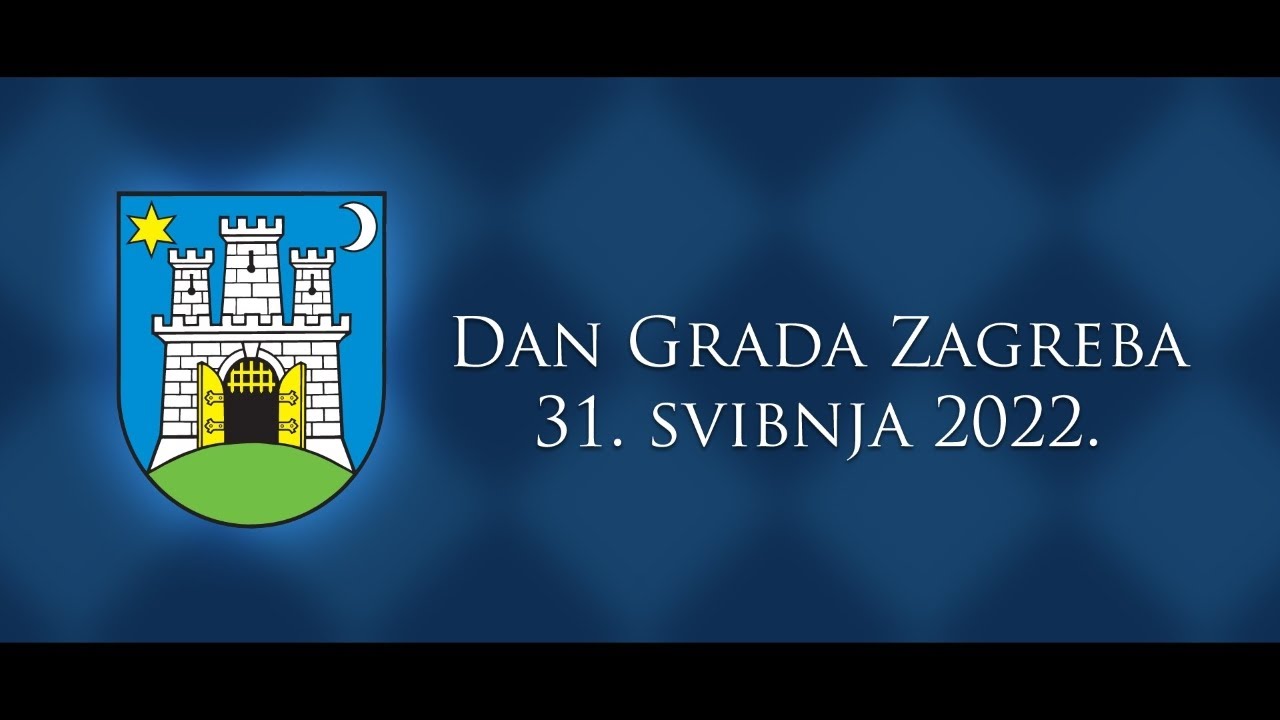 Dan Grada Zagreba 31.5.2022