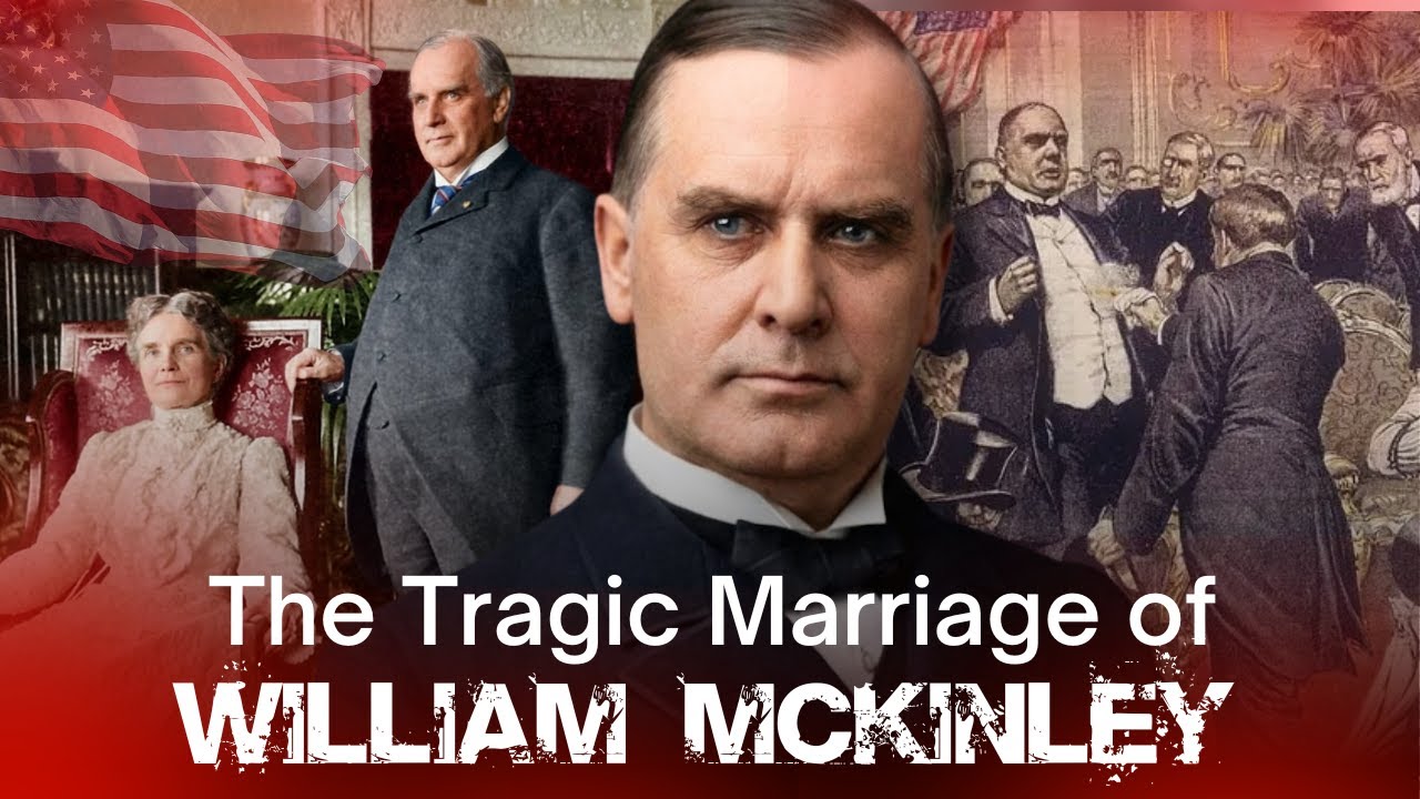 The Tragic Marriage of William McKinley: America’s Most Painful Presidency
