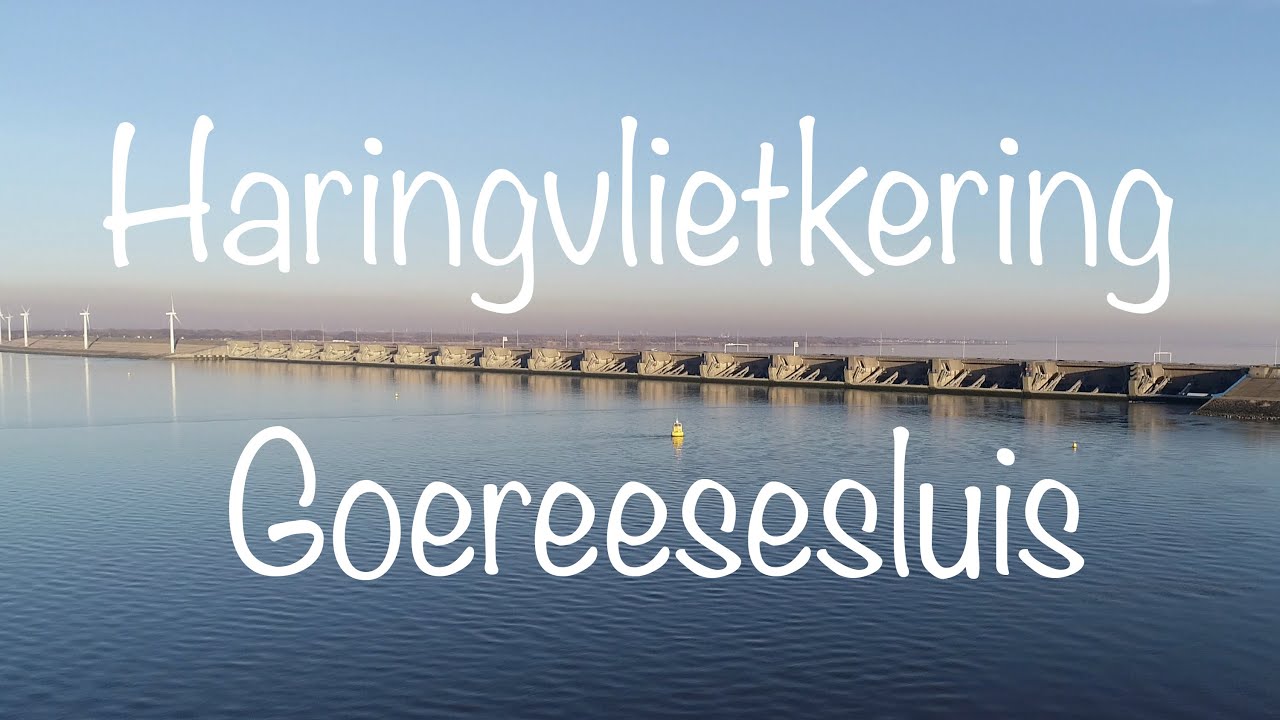 De Haringvlietkering en Goereese sluis.
