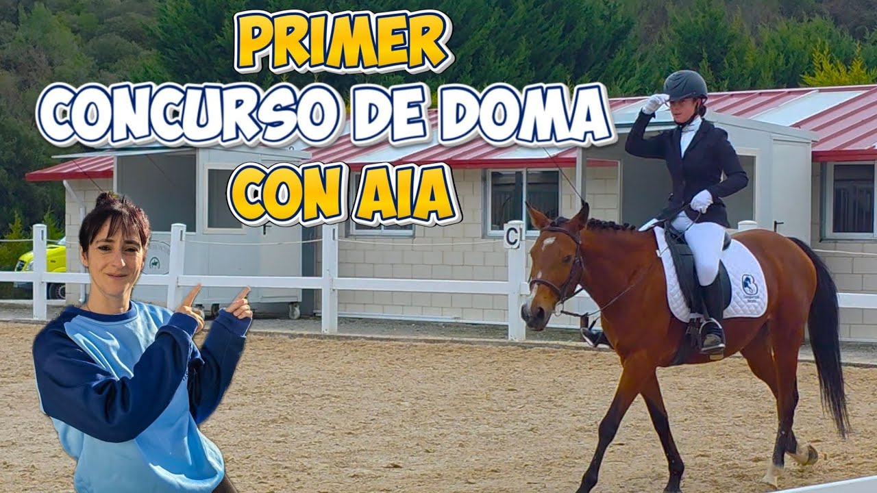 Mi primer Concurso de Doma con Aia 🐴 / Mi turno / Vlog Parte 2