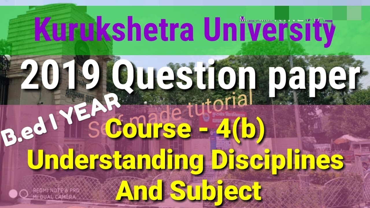 #kuk Understanding, discipline and subject  Questions paper of 2019  B.Ed. 1 year (2017-19)