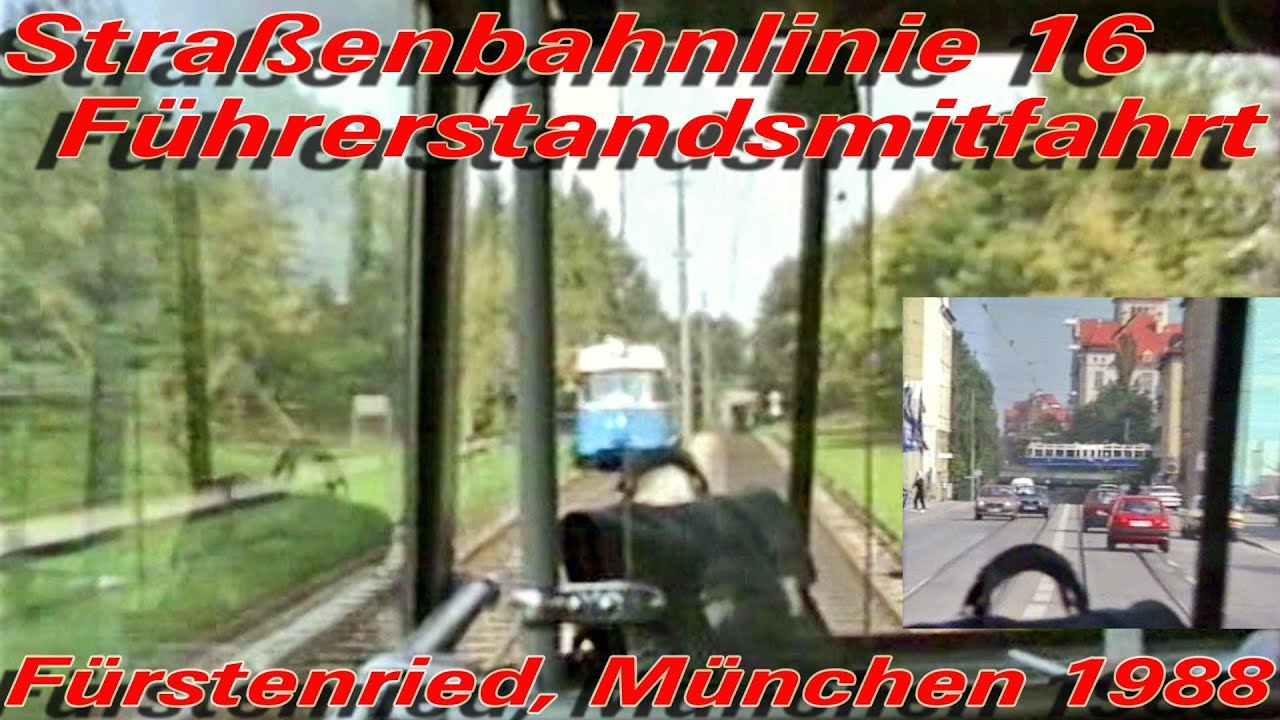 Führerstandsmitfahrt Linie 16 nach Fürstenried - München - 1988
