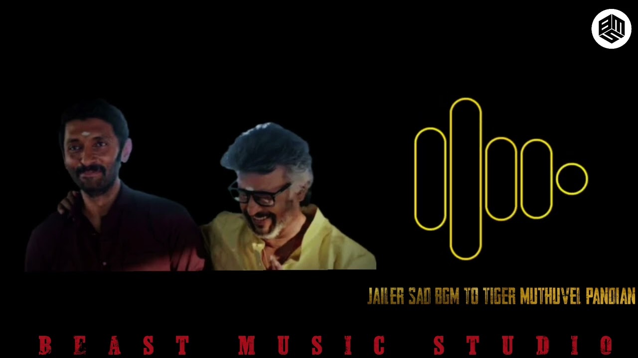 JAILER SAD BGM TO TIGER MUTHUVEL PANDIAN | MASHUP REMIX BACKGROUND SCORE | BEAST MUSIC STUDIO🎙️.....