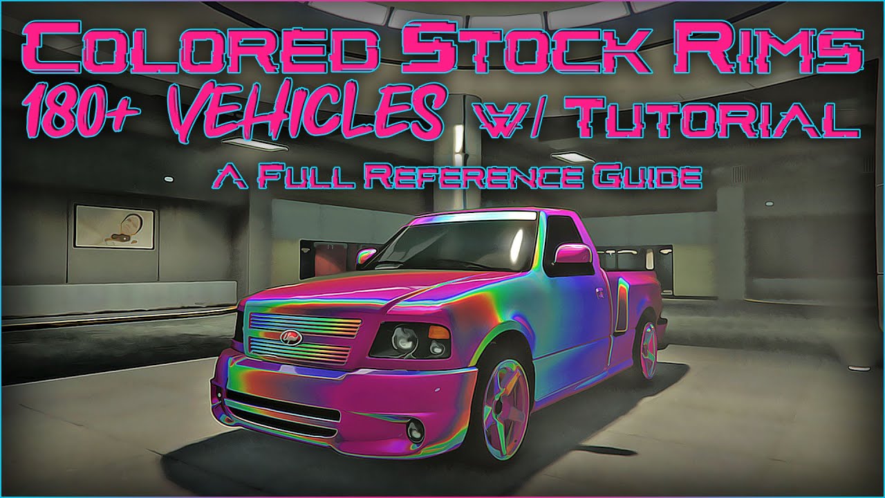 GTA 5 Online - Stock Rims with Colors - Full Reference Guide and Tutorial with 180+ Vehicles