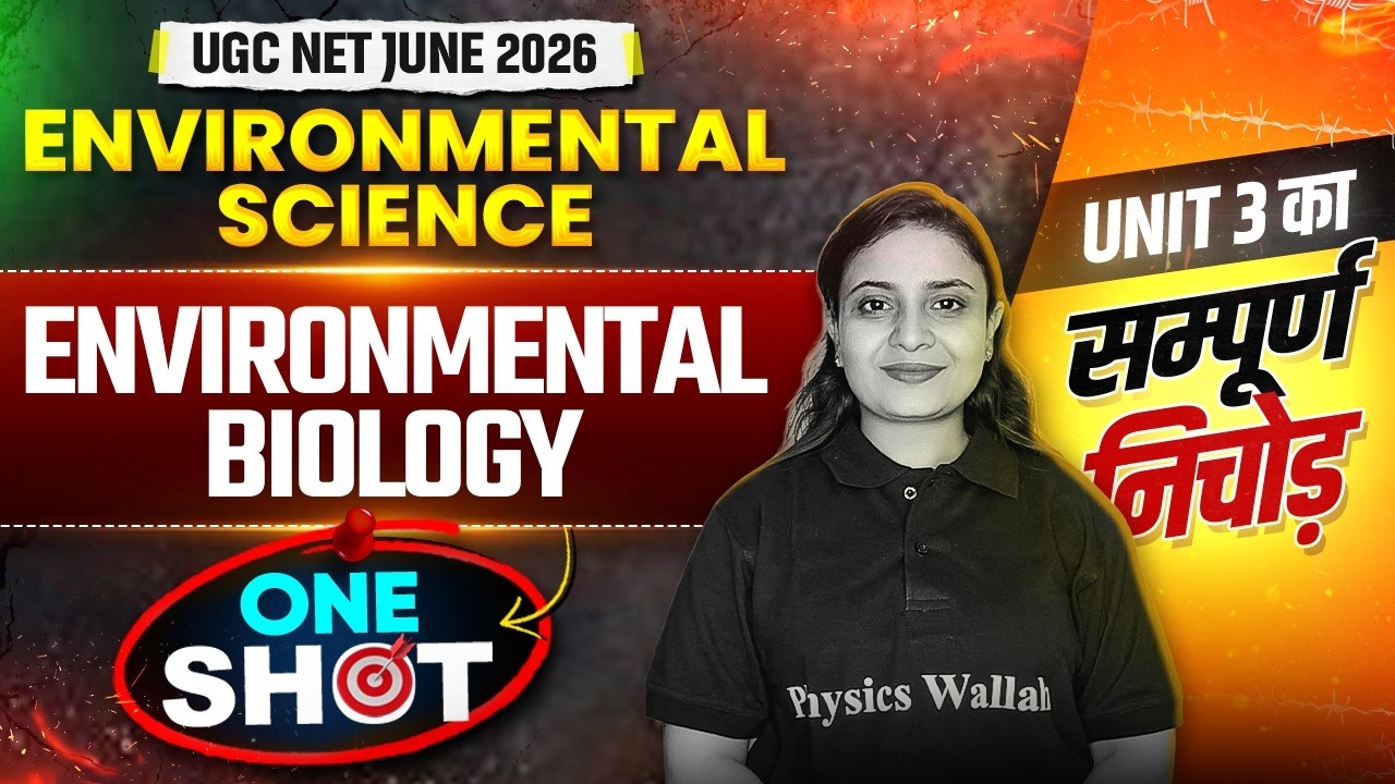 UGC NET Environmental Science One Shot | UGC NET EVS Unit -3 Environmental Biology | #pwugcnet