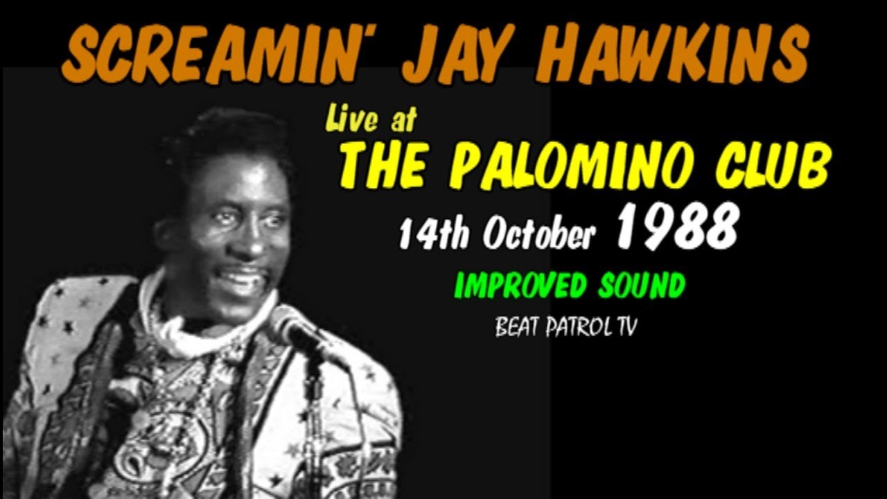Screamin' Jay Hawkins - Live at The Palomino Club 1988 (IMPROVED SOUND QUALITY)