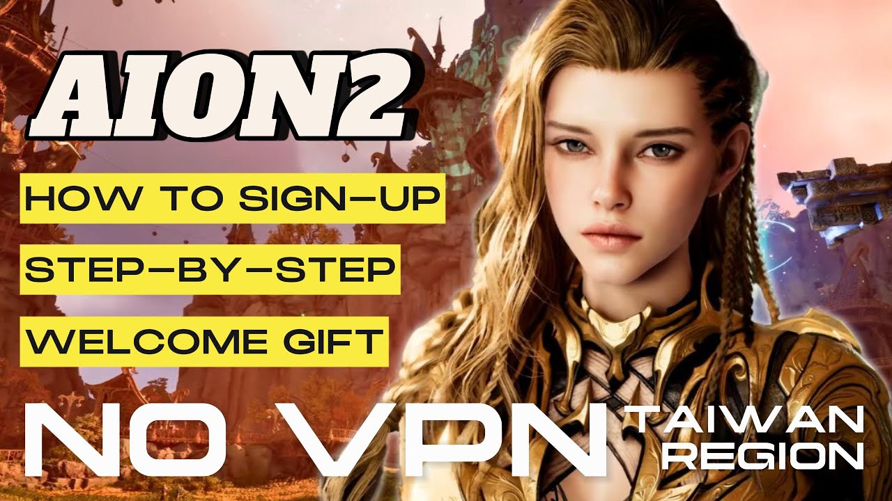 AION 2 &ndash; How To Create a Taiwan Account & Pre-Reg GIFTS | NO VPN | Step by Step in just 4 MINUTES