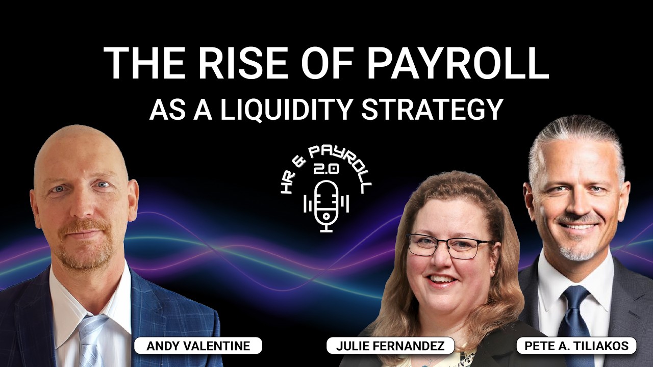 The Rise of Payroll as a Liquidity Strategy with Special Guest Andy Valentine