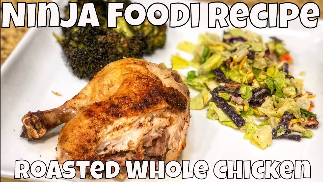Whole Roasted Chicken Recipe for the Ninja Foodi 6.5 Qt | Ninja Foodi Recipes