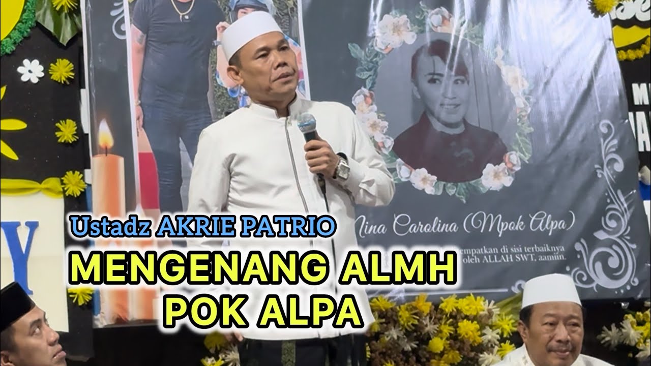 Ustadz akri patrio mengenang almarhumah pok alpa || Ceramah ustadz akri patrio tahlilan mpok alpa