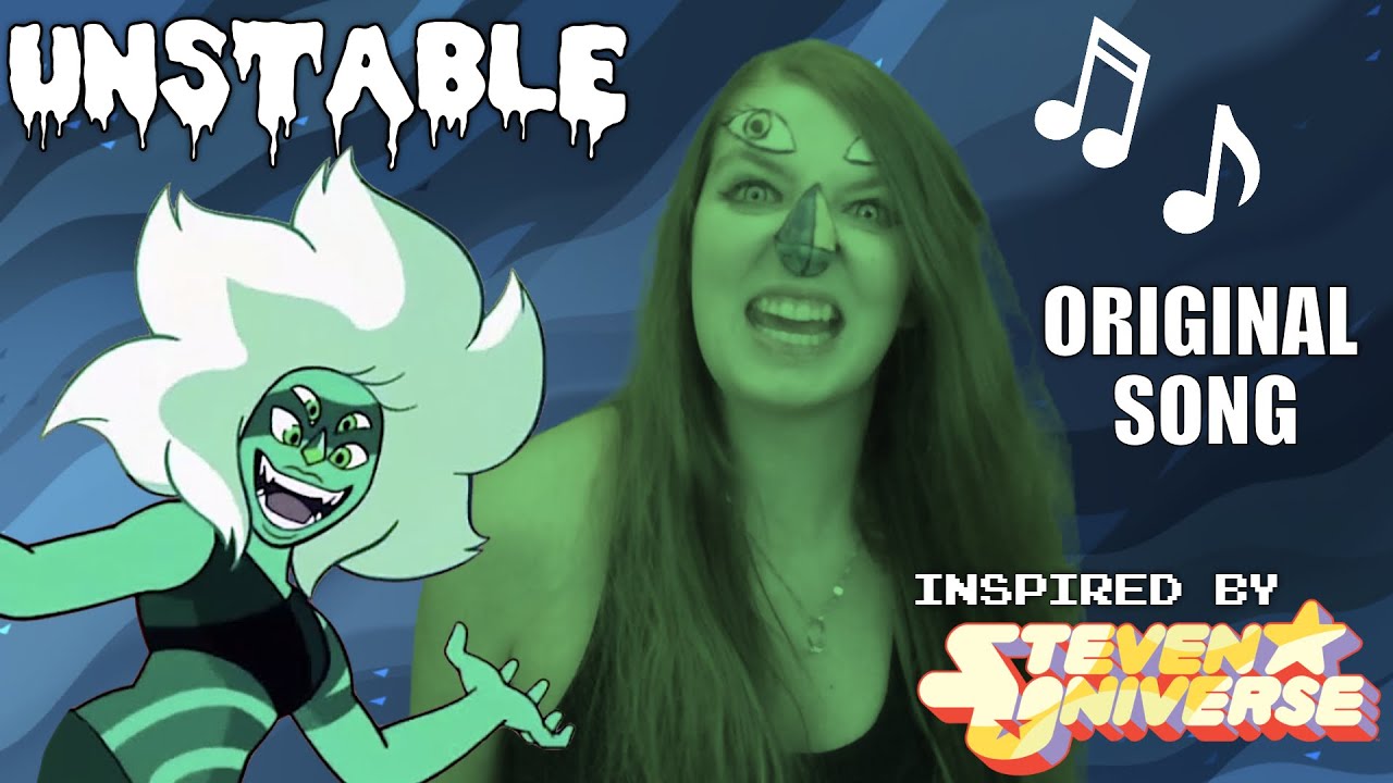 Unstable (We Are Malachite Now) - A Steven Universe Inspired Original Song