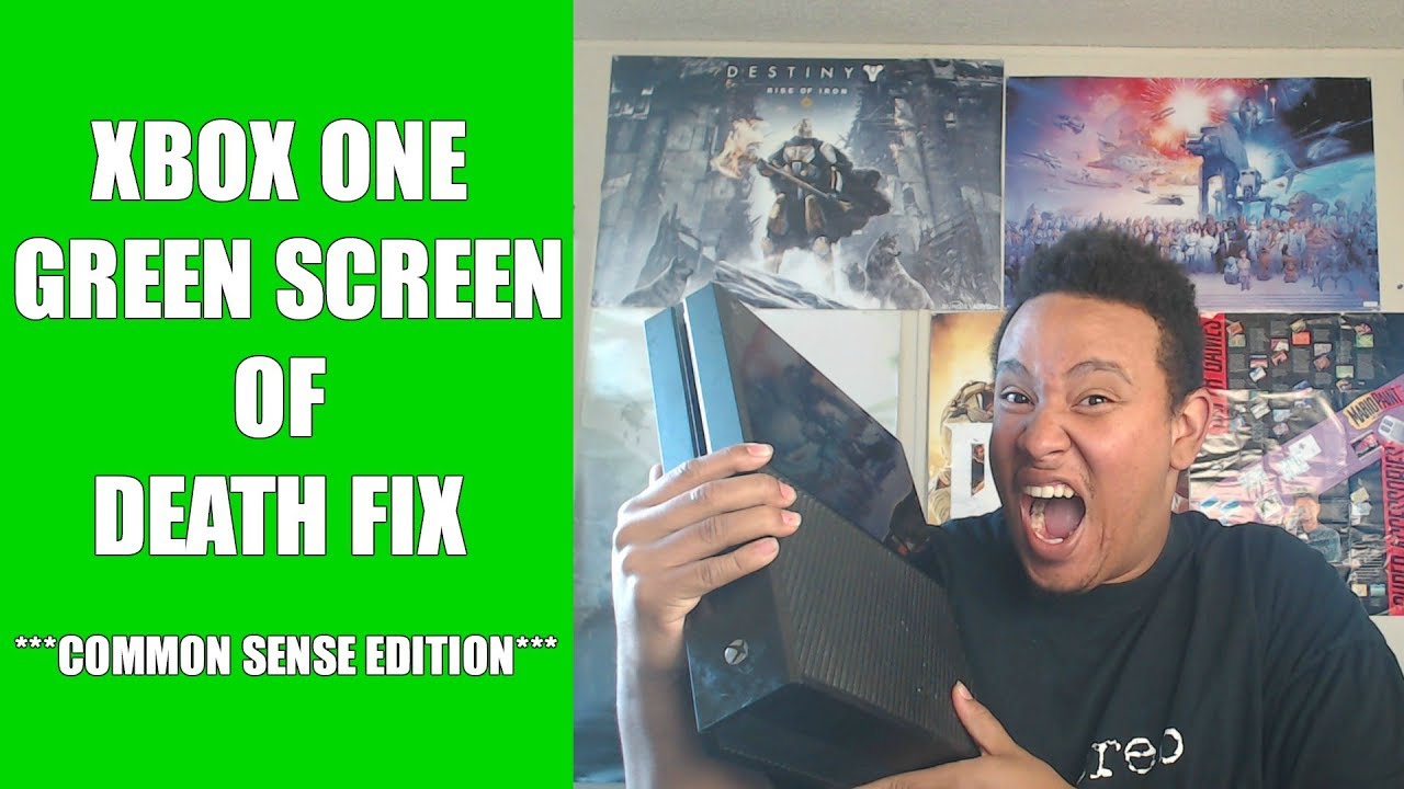 XBOX ONE GREEN SCREEN OF DEATH COMMON SENSE FIX