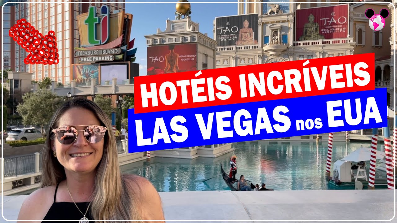 Dicas de Hot&eacute;is INCR&Iacute;VEIS em LAS VEGAS nos EUA: LUXO em sua viagem!
