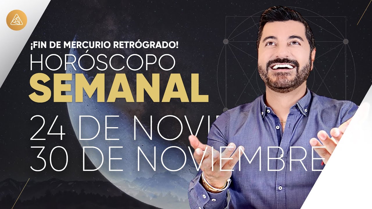 HOR&Oacute;SCOPO SEMANAL 24 al 30 de Noviembre con Alfonso Le&oacute;n Arquitecto de Sue&ntilde;os