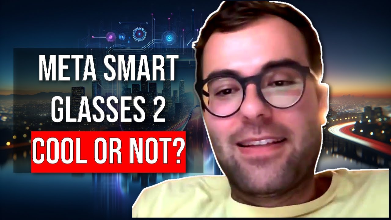 $1000+ Gen 2 Meta Smart Glasses: Worth It Or Not?