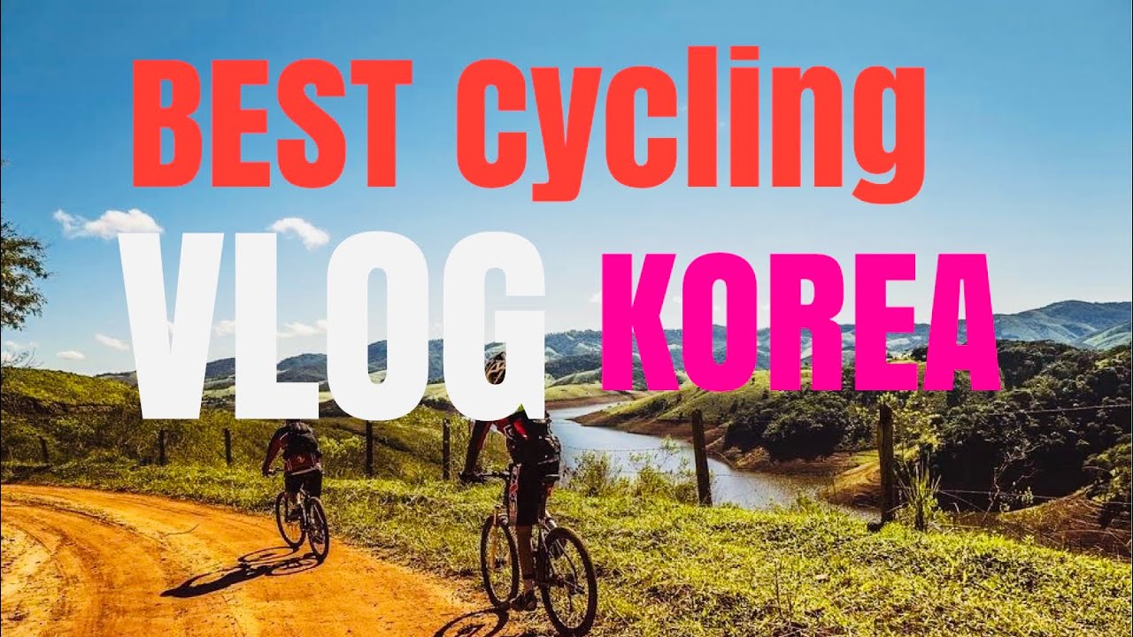 Best cycling video vlog in  korea with friend