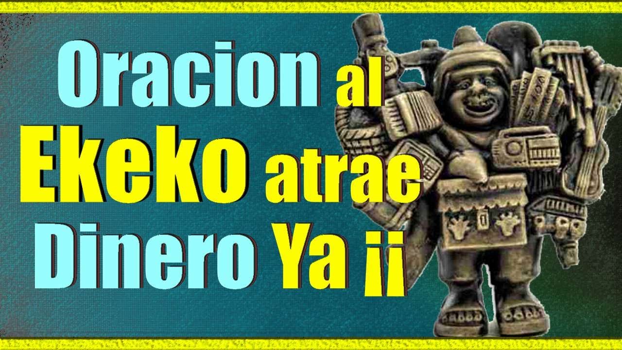 ORACION al EKEKO para PEDIR DINERO y FAVORES &iexcl;&iexcl; 🤑🤑🤑