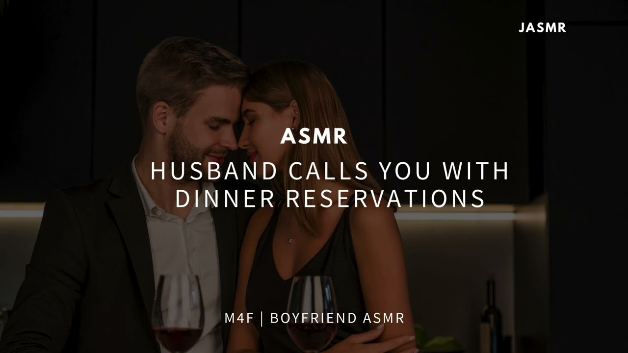 ASMR | Husband calls you with dinner reservations
