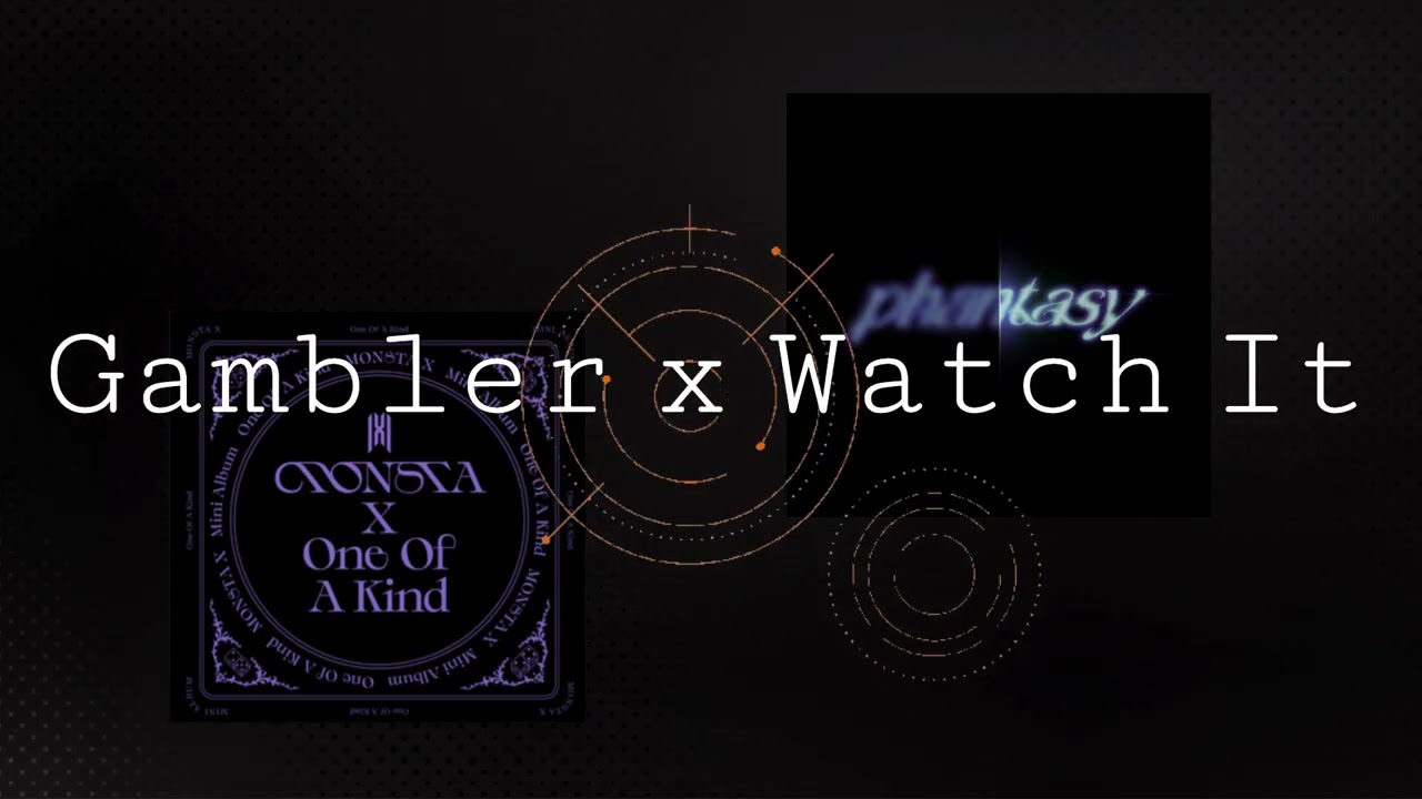 Watch It Bang [mashup]