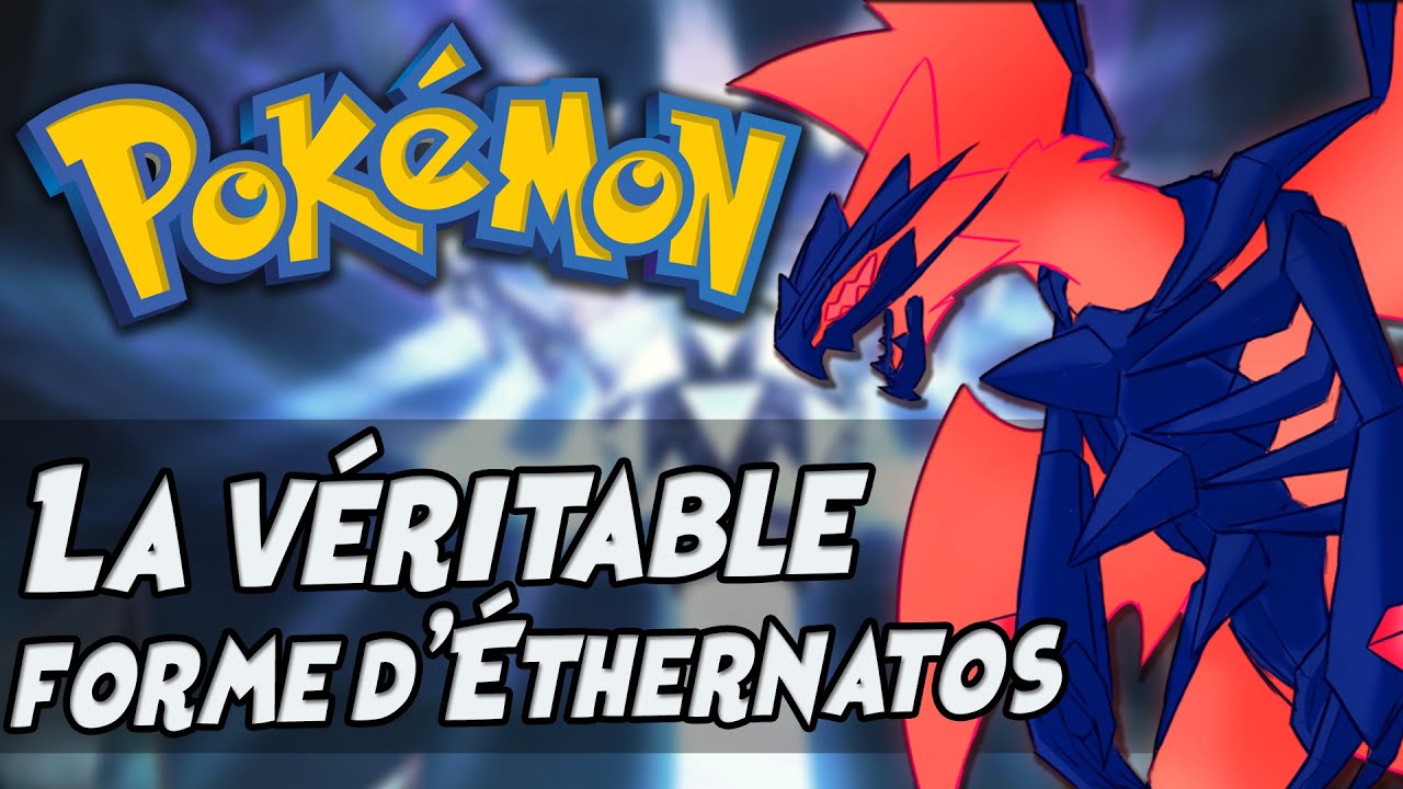 L'HISTOIRE et la forme SECRÈTE d'Éthernatos - Théorie Pokémon