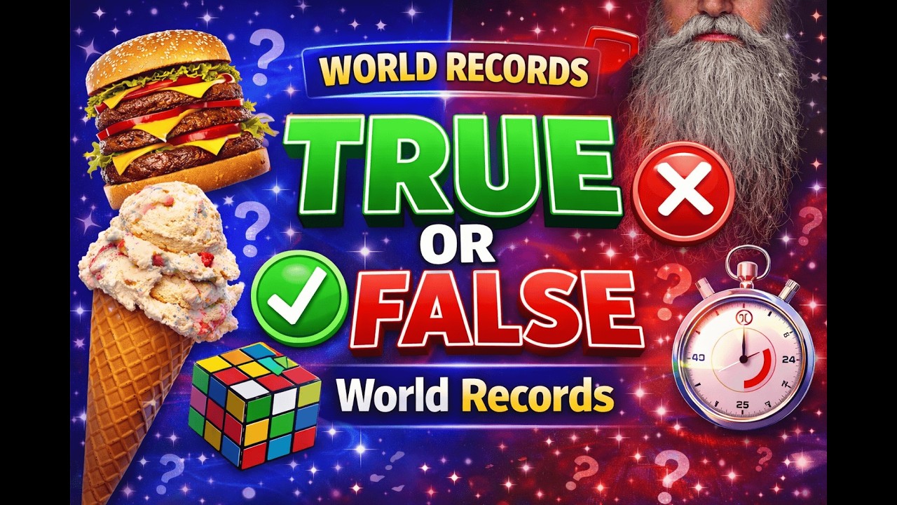 World Records True or False