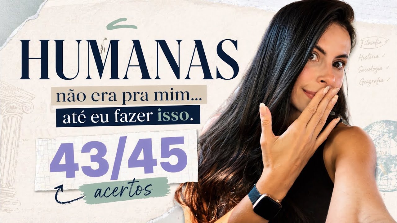 Humanas era meu ponto fraco… até eu fazer  isso! 43/45 no ENEM ✅