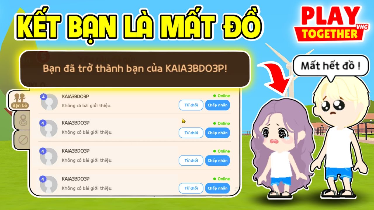 PLAY TOGETHER | BEDY HOẢNG HỐT KHI KẾT BẠN VỚI NGƯ.ỜI NÀY SẼ BỊ HA.CK HẾT ĐỒ ?
