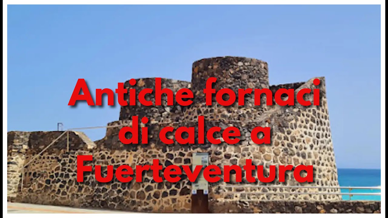 Antiche fornaci di calce a Fuerteventura
