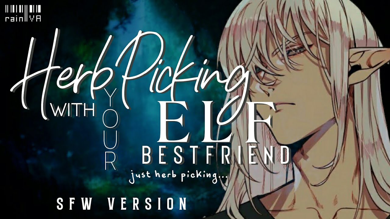 Herb Picking With Your Elf Bestfriend || [M4M] rain VA