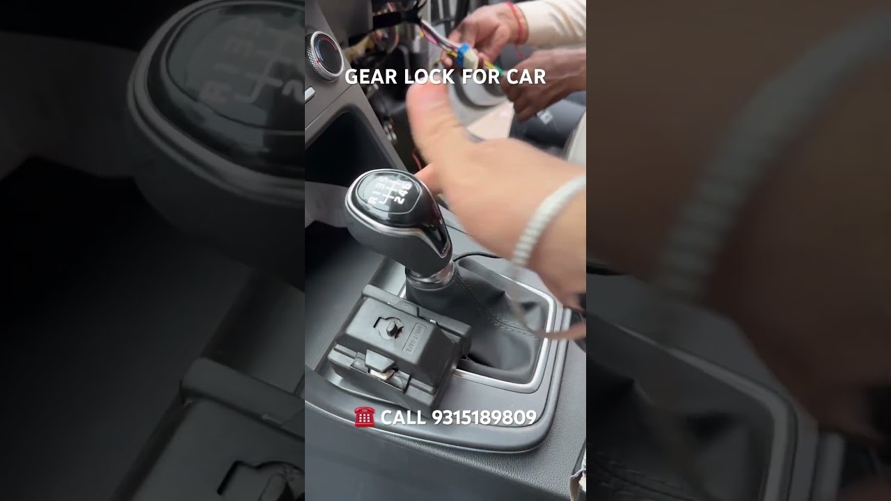 Security system for car | Gear lock