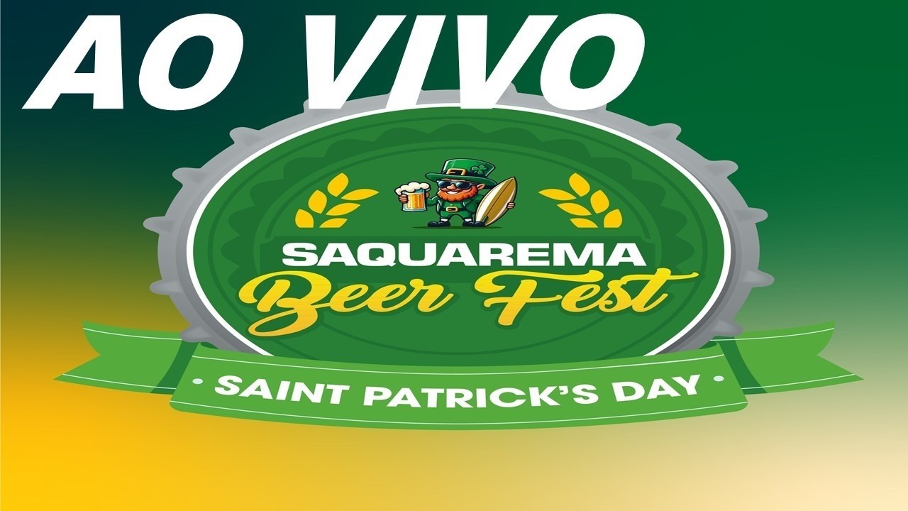AO VIVO / SAQUAREMA BEER FEST - Sábado