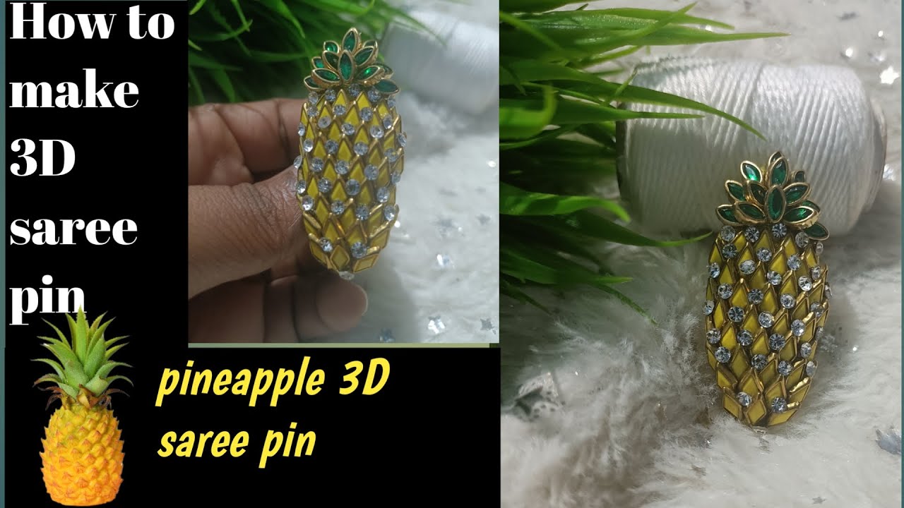 How to make 3D saree pin/ pineapple 🍍 3D saree pin