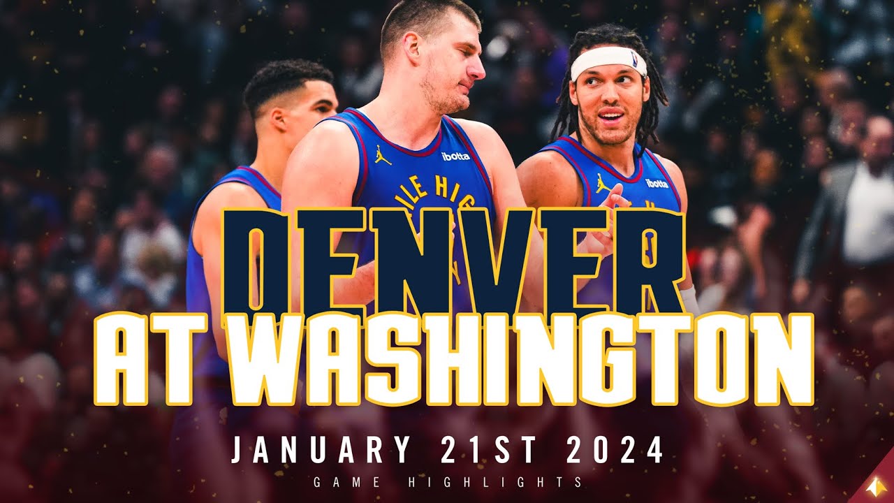 Denver Nuggets vs. Washington Wizards Full Game Highlights 🎥