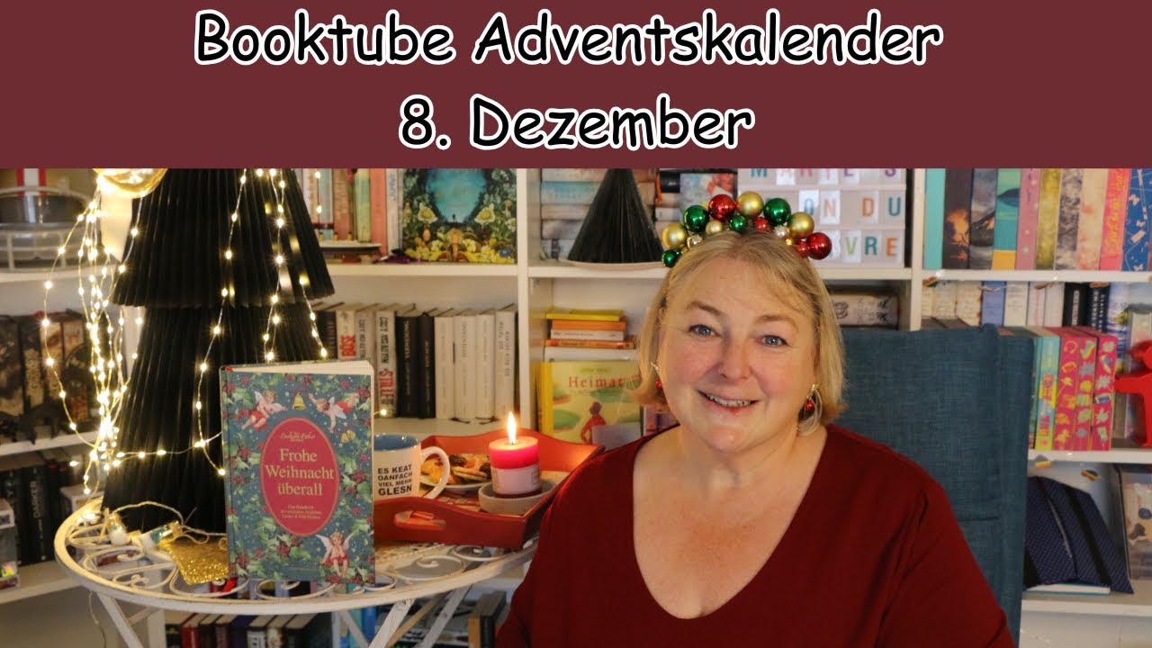 8  Dezember Booktube Adventskalender / Geschichten, die mich zu Weihnachten begleiten