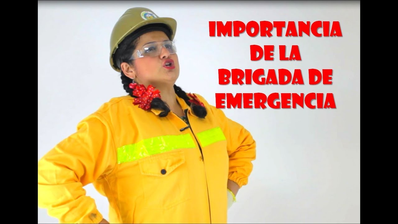 En caso de emergencia la brigada hace presencia / importancia de una brigada de emergencia
