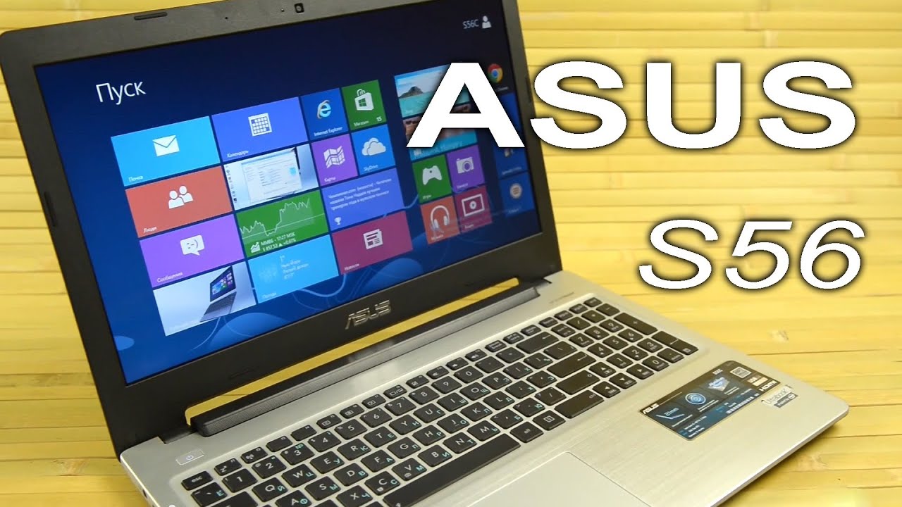 Видеообзор ноутбука Asus S56