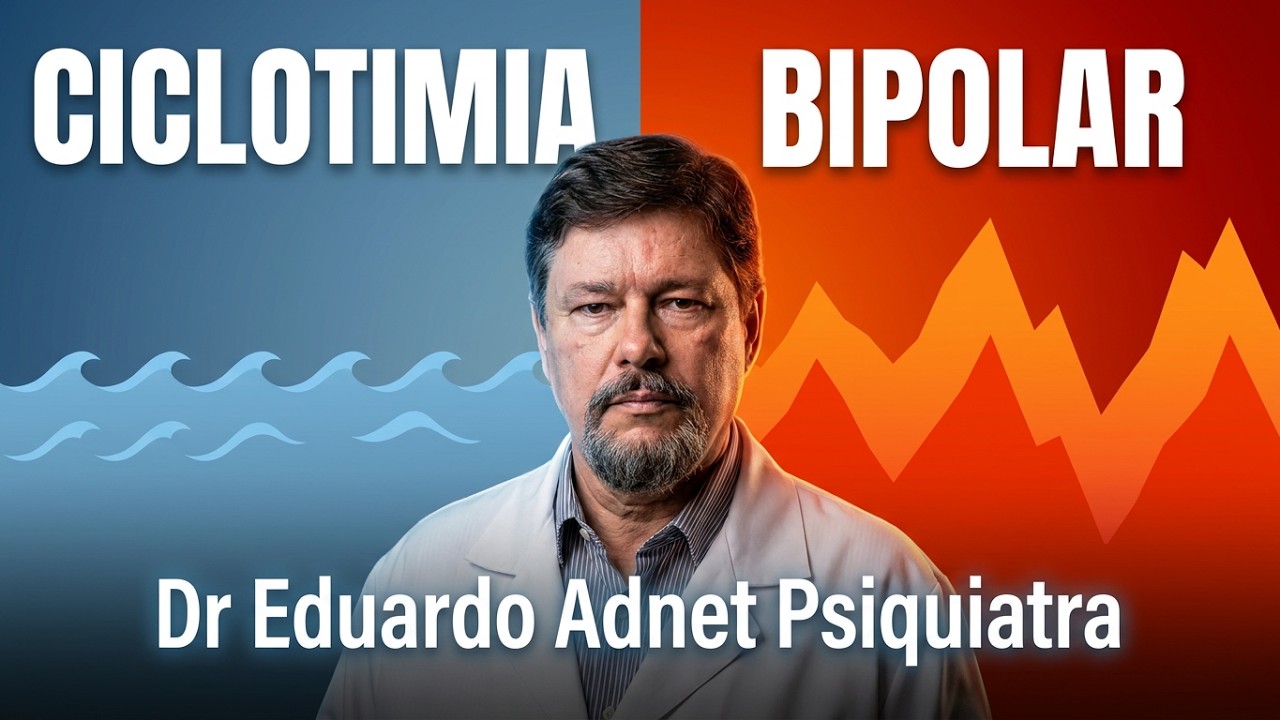 CICLOTIMIA ou TRANSTORNO BIPOLAR? QUAL É A DIFERENÇA? O QUE É CICLOTIMIA? #dreduardoadnet